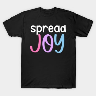 Spread the joy! T-Shirt